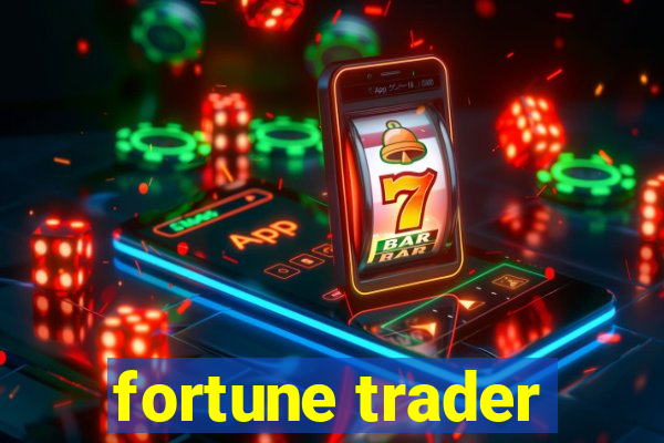 fortune trader